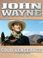 Watch John Wayne: Cold Vengeance (In Color) Zoechip