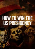 Watch How to Win the US Presidency Zoechip