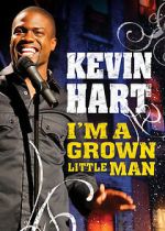 Watch Kevin Hart: I'm a Grown Little Man (TV Special 2009) Zoechip