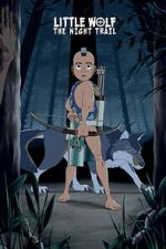 Watch Little Wolf: The Night Trail (Short 2021) Zoechip