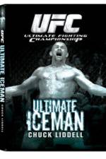 Watch UFC:Ultimate  Chuck ice Man Liddell Zoechip