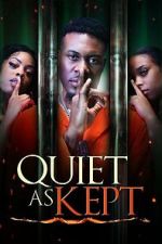 Watch Quiet as Kept Zoechip