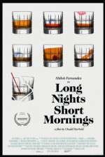 Watch Long Nights Short Mornings Zoechip