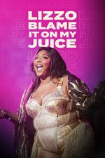 Watch Lizzo: Blame It on My Juice Zoechip