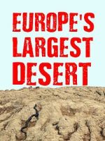 Watch Europe\'s Largest Desert Zoechip
