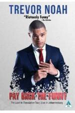 Watch Trevor Noah: Pay Back the Funny Zoechip