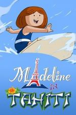 Watch Madeline in Tahiti Zoechip