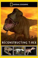 Watch National Geographic Dinosaurs Reconstructing T-Rex4/10/2010 Zoechip