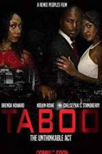 Watch Taboo-The Unthinkable Act Zoechip