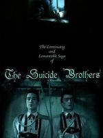 Watch The Continuing and Lamentable Saga of the Suicide Brothers Zoechip
