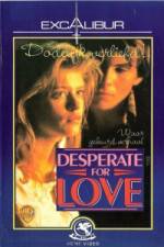 Watch Desperate for Love Zoechip