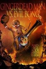 Watch Gingerdead Man Vs. Evil Bong Zoechip