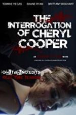 Watch The Interrogation of Cheryl Cooper Zoechip