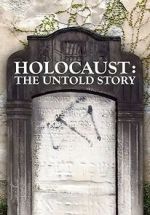 Watch Holocaust: An Untold Story Zoechip