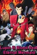 Watch Lupin the III: Chi no kokuin - eien no mermaid Zoechip