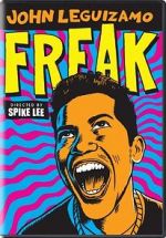 Watch John Leguizamo: Freak Zoechip