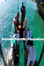 Watch Palau: Pacific Paradise Zoechip