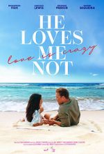 Watch He Loves Me Not Zoechip