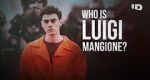 Watch Who Is Luigi Mangione? (TV Special 2025) Zoechip