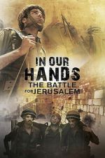 Watch In Our Hands: The Battle for Jerusalem Zoechip