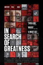 Watch In Search of Greatness Zoechip