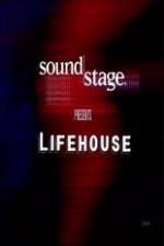 Watch Lifehouse - SoundStage Zoechip