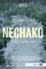 Watch Nechako: It Will Be a Big River Again Zoechip