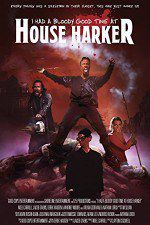 Watch I Had a Bloody Good Time at House Harker Zoechip