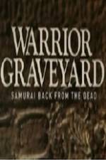 Watch National Geographic Warrior Graveyard Samurai Back From The Dead Zoechip
