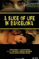 Watch A Slice of Life in Barcelona Zoechip