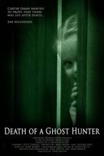 Watch Death of a Ghost Hunter Zoechip