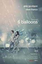 Watch 6 Balloons Zoechip