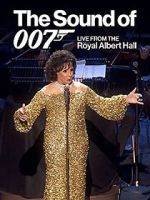 Watch The Sound of 007: Live from the Royal Albert Hall Zoechip