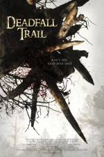 Watch Deadfall Trail Zoechip
