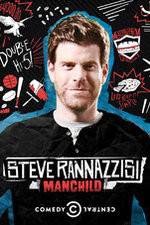 Watch Steve Rannazzisi: Manchild Zoechip