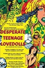 Watch Desperate Teenage Lovedolls Zoechip