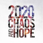 Watch 2020 Chaos and Hope Zoechip