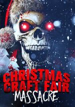 Watch Christmas Craft Fair Massacre Zoechip