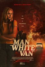 Watch The Man in the White Van Zoechip