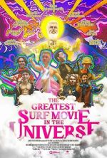 Watch The Greatest Surf Movie in the Universe Zoechip