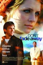 Watch Don't Fade Away Zoechip