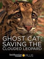 Watch Ghost Cat: Saving the Clouded Leopard Zoechip
