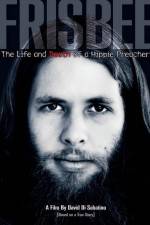 Watch Frisbee The Life and Death of a Hippie Preacher Zoechip