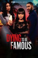 Watch Dying to Be Famous Zoechip