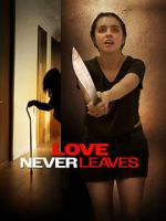 Watch Love Never Leaves Zoechip
