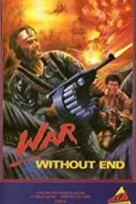 Watch War Without End Zoechip