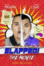 Watch Slapped! The Movie Zoechip