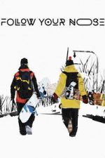 Watch Follow Your Nose Zoechip