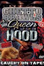 Watch Ghetto Brawls Queen Of The Hood Zoechip