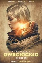 Watch OVERCLOCKED: Origins (Short) Zoechip